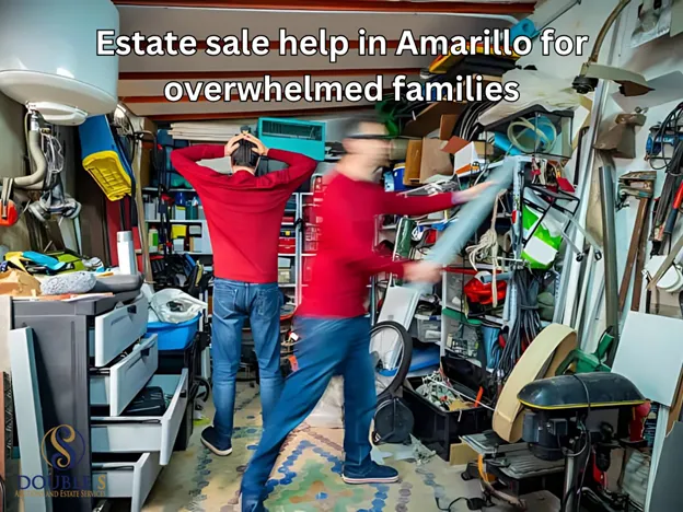 Estate sale help in Amarillo for overwhelmed families